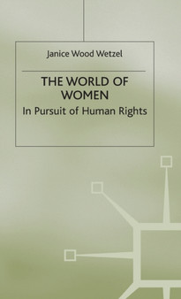 The World of Women : In Pursuit of Human Rights