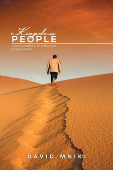 Kingdom People : Creative Leadership for Professional Kingdom People