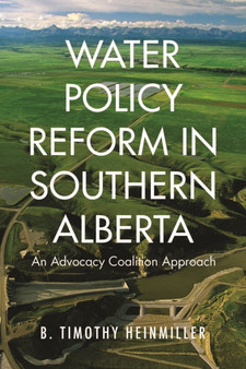 Water Policy Reform in Southern Alberta : An Advocacy Coalition Approach