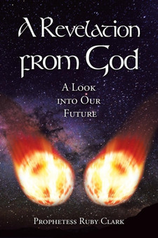 A Revelation from God : A Look into Our Future