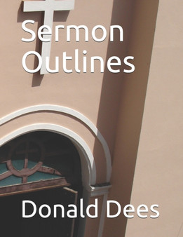 Sermon Outlines : 1