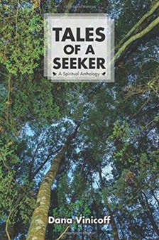 Tales of a Seeker : A Spiritual Anthology