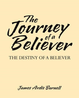 The Journey of a Believer : The Destiny of a Believer