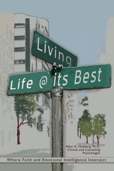 Living life @ its best : Where Faith and Emotional Intelligence Intersect