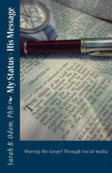 My Status - His Message : Sharing the Gospel Through Social media