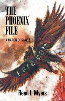 The Phoenix File : A Nation of Slaves
