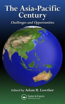 The Asia-Pacific Century : Challenges and Opportunities