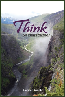Think on These Things : A Collection......