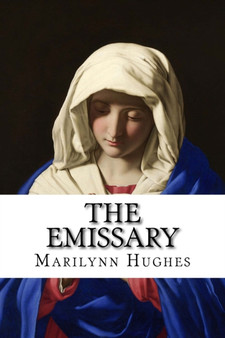The Emissary : An Out-of-Body Travel Book : 2