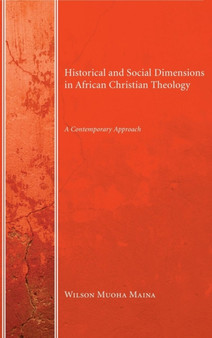 Historical and Social Dimensions in African Christian Theology