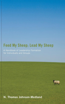Feed My Sheep; Lead My Sheep