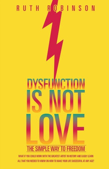 Dysfunction Is Not Love