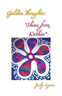 Golden Thoughts : "Shine from Within"