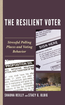 The Resilient Voter : Stressful Polling Places and Voting Behavior