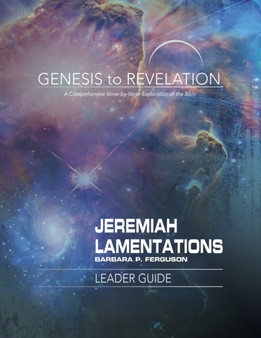 Genesis to Revelation: Jeremiah, Lamentations Leader Guide