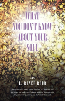 What You Don't Know About Your Soul