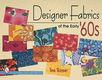 Designer Fabrics of the Early 60s by Tina Skinner - Paperback