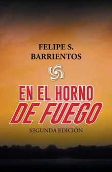 En El Horno De Fuego : Segunda Edicion
