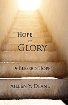 Hope of Glory : A Blessed Hope