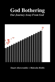 God Bothering : Our Journey Away From God