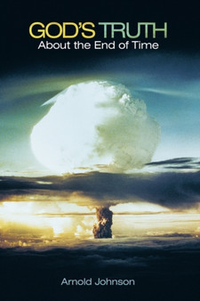 God's Truth About the End of Time