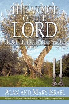 The Voice of the Lord : From his Initiated word