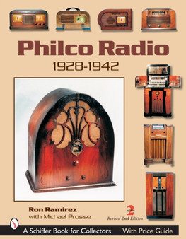 Philco Radio: 1928-1942 by R. Ramirez - Paperback