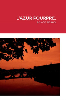 L'Azur Pourpre. : Benoit Berko