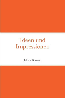 Ideen und Impressionen