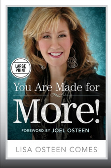You Are Made for More! : How to Become All You Were Created to Be