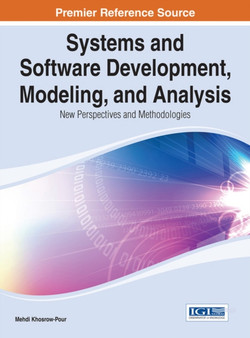 Systems and Software Development, Modeling, and Analysis : New Perspectives and Methodologies