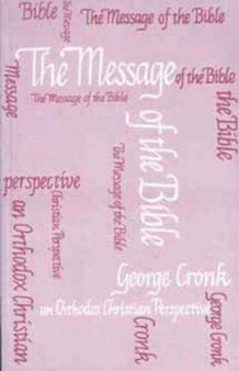 The Message of the Bible : An Orthodox Christian Perspective