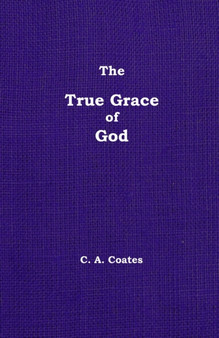 The True Grace of God : Volume 14