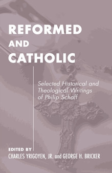 Reformed and Catholic : 4