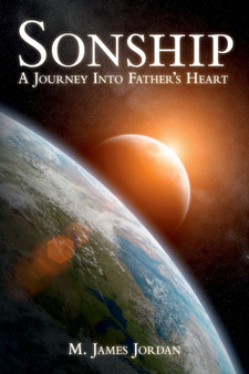 Sonship : A Journey Into Father's Heart