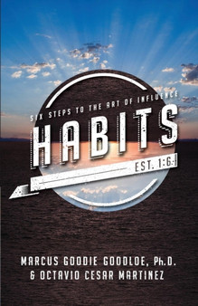 Habits : Six Steps to the Art of Influence