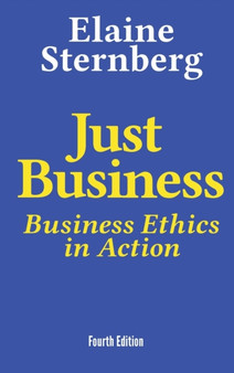 Just Business : Business Ethics in Action