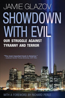 Showdown With Evil : Our Struggle Against Tyranny and Terror