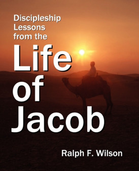 Discipleship Lessons from the Life of Jacob