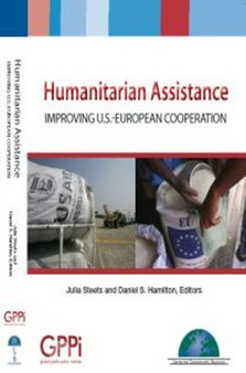 Humanitarian Assistance : Improving U.S.-European Cooperation