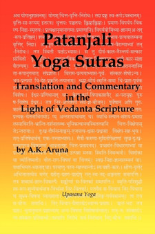 Patanjali Yoga Sutras : Translation and Commentary in the Light of Vedanta Scripture