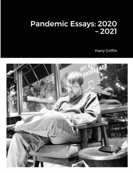 Pandemic Essays : 2020 -2021