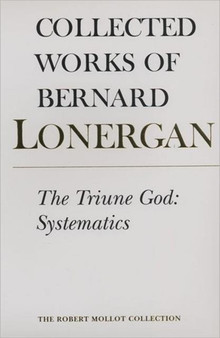 The Triune God : Systematics, Volume 12 : 12