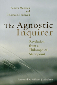 The Agnostic Inquirer : Revelation from a Philosophical Standpoint
