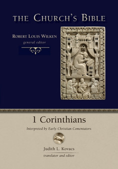 1 Corinthians : Interpreted by Early Christian Commentators