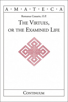 The Virtues, or The Examined Life