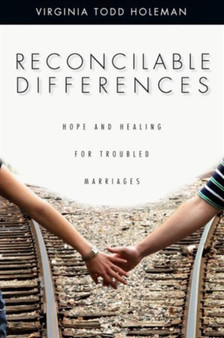 Reconcilable Differences : Defending Absolute Truth in a Relativistic World