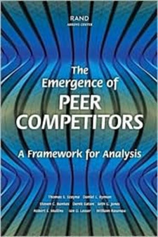 The Emergence of Peer Competitors : A Framework for Analysis