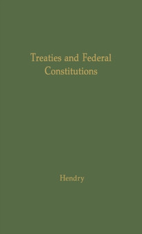 Treaties and Federal Constitutions