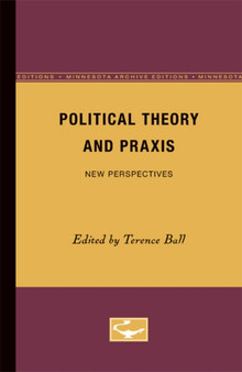 Political Theory and Praxis : New Perspectives